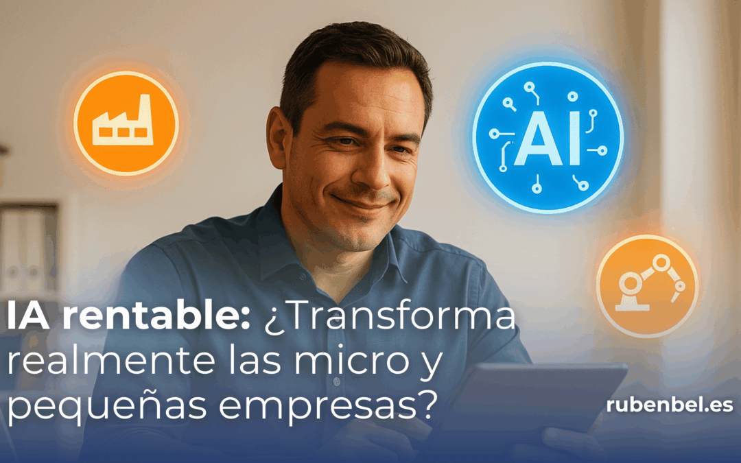 ia rentable, un mito o una realidad para este 2025.